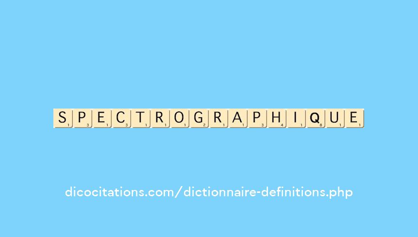 spectrographique spectrographique