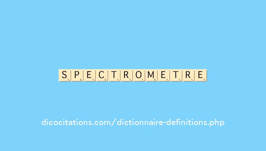 spectrometre spectrometre