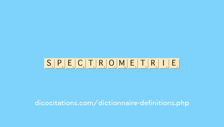 spectrometrie spectrometrie