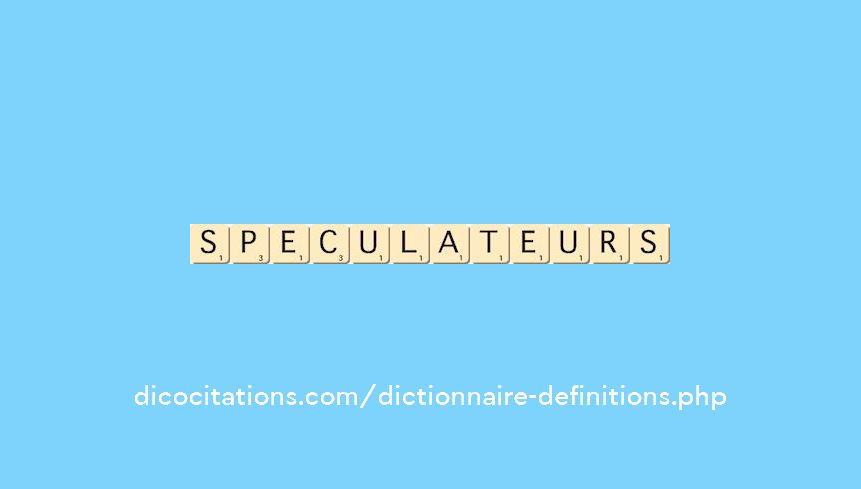 speculateurs