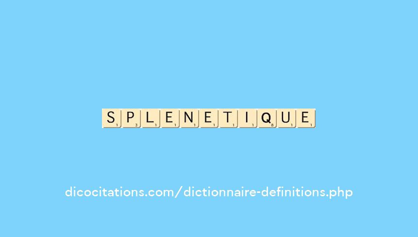 splenetique
