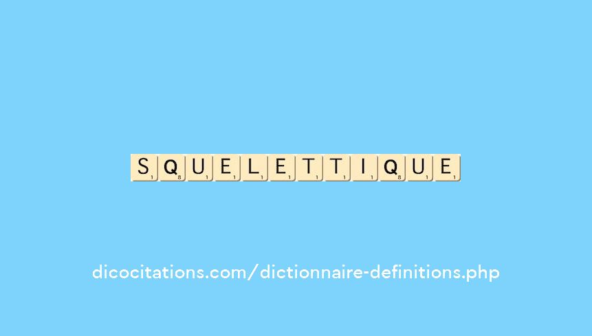 squelettique