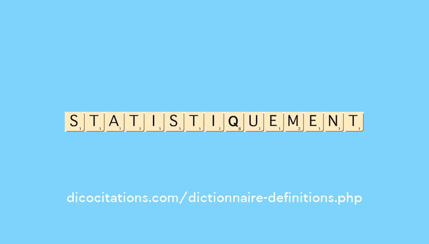 statistiquement statistiquement