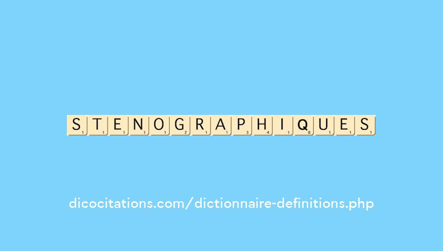 stenographiques stenographiques