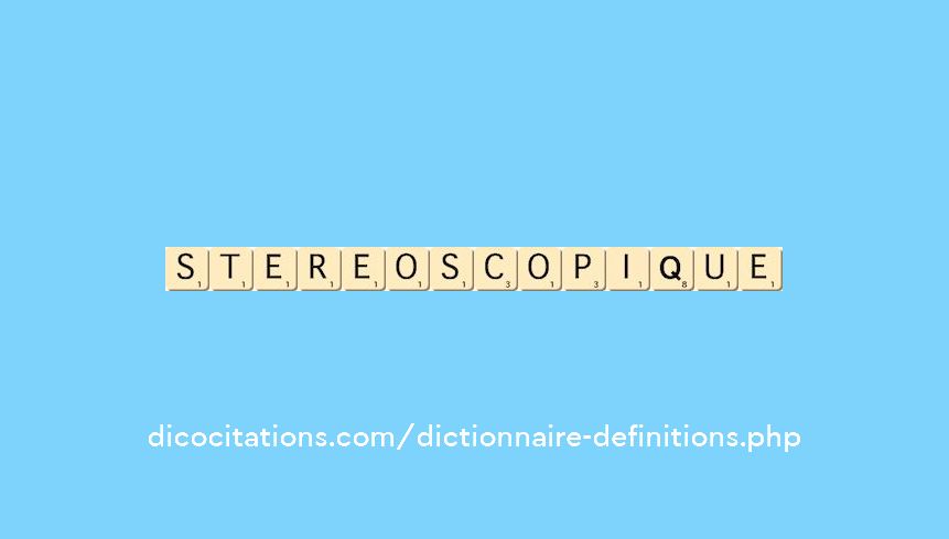 stereoscopique stereoscopique