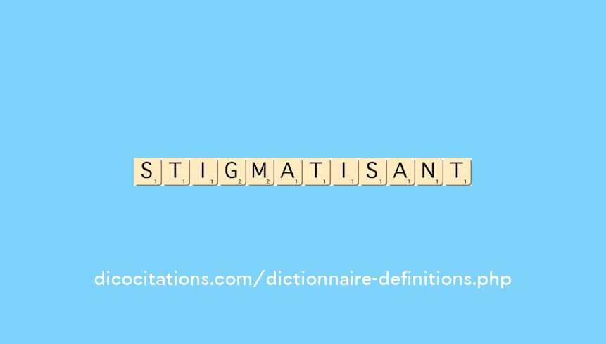 stigmatisant stigmatisant