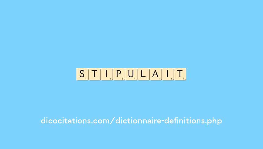 stipulait