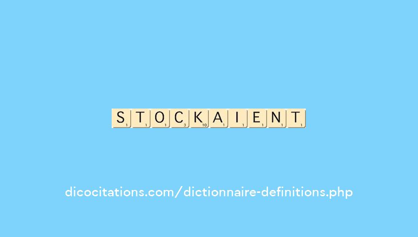 stockaient stockaient