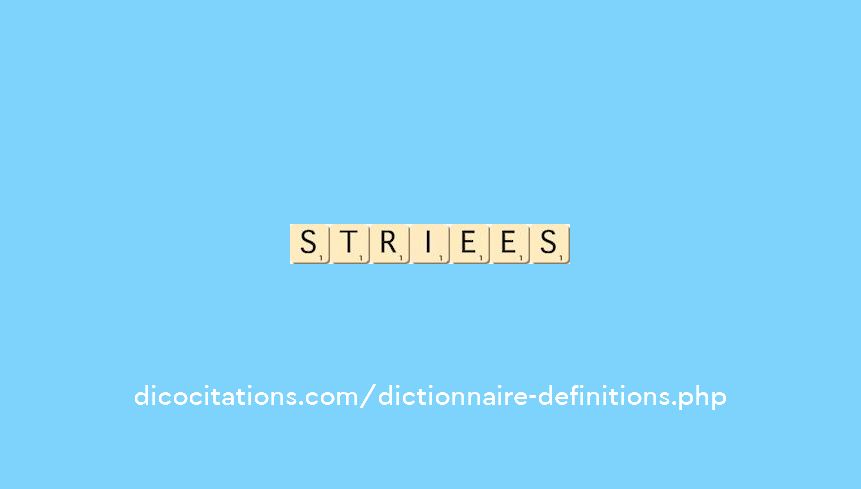 striees