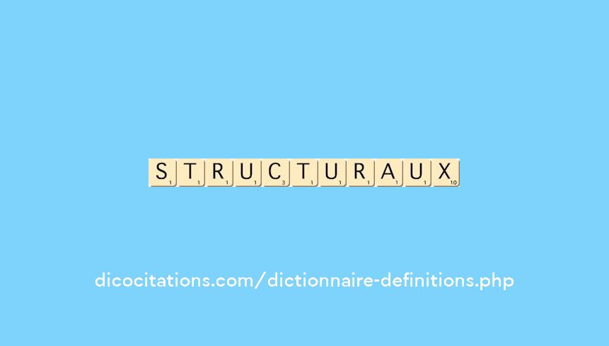 structuraux structuraux