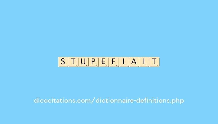 stupefiait