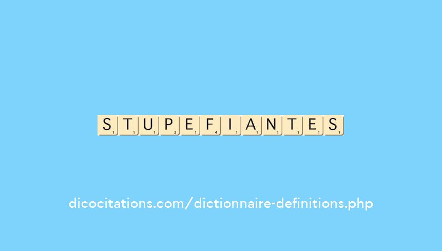 stupefiantes stupefiantes