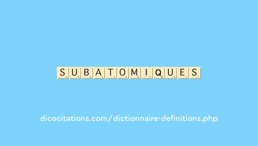 sub-atomiques sub-atomiques