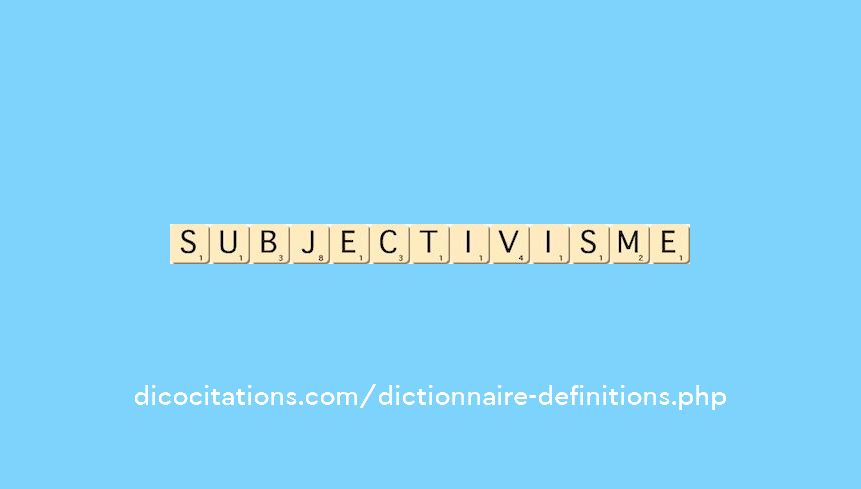 subjectivisme subjectivisme