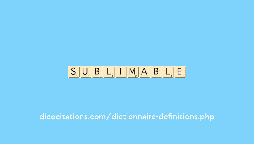 sublimable