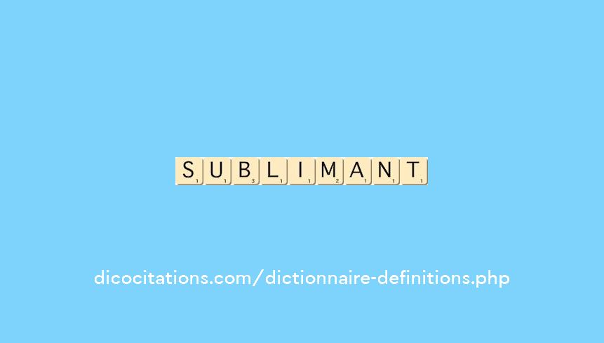 sublimant sublimant