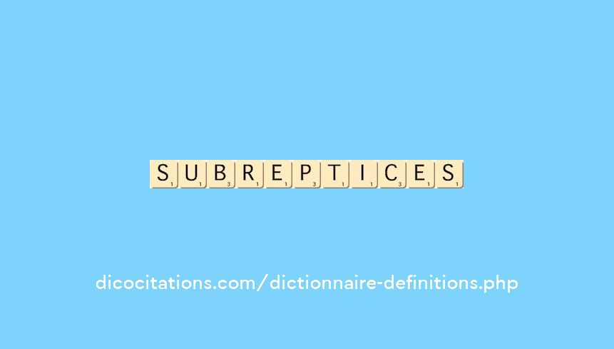 subreptices subreptices