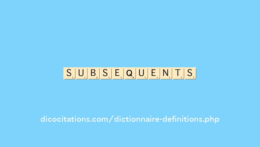 subsequents subsequents