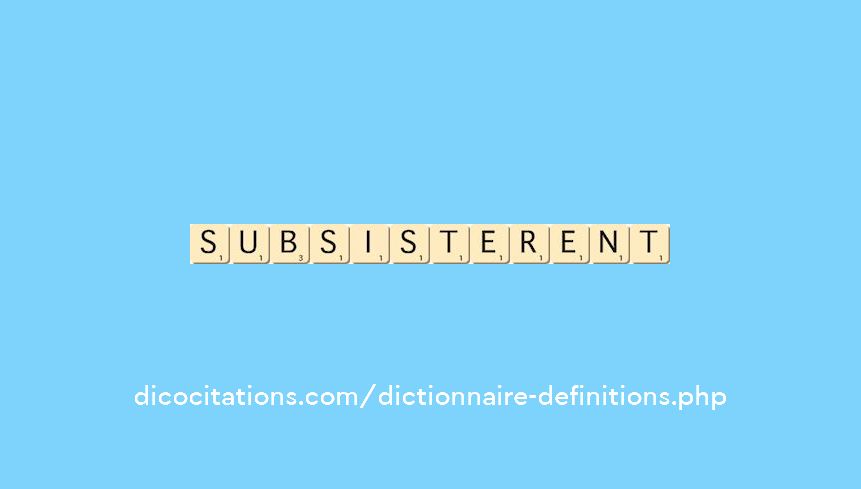 subsisterent