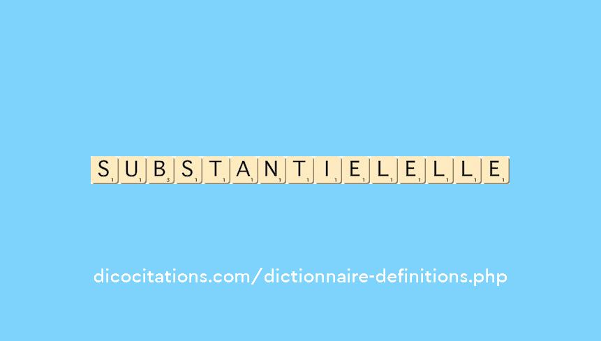 substantiel--elle