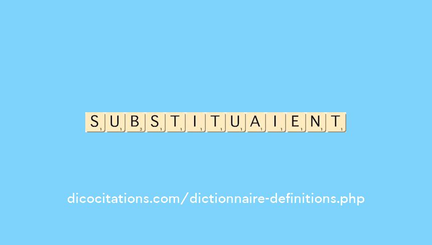 substituaient substituaient