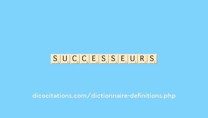 successeurs successeurs