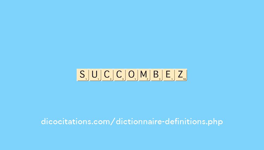 succombez succombez