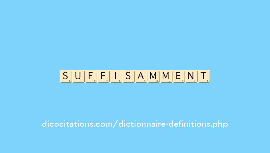 suffisamment