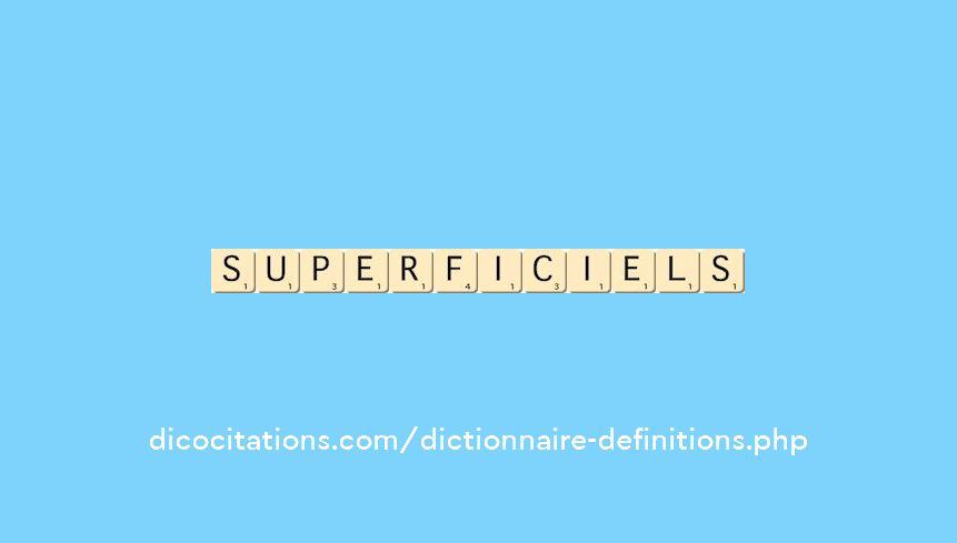 superficiels superficiels