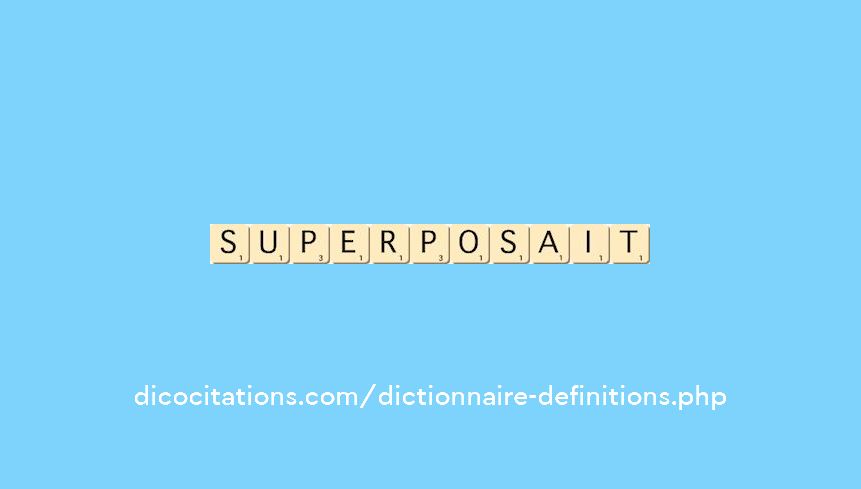 superposait superposait