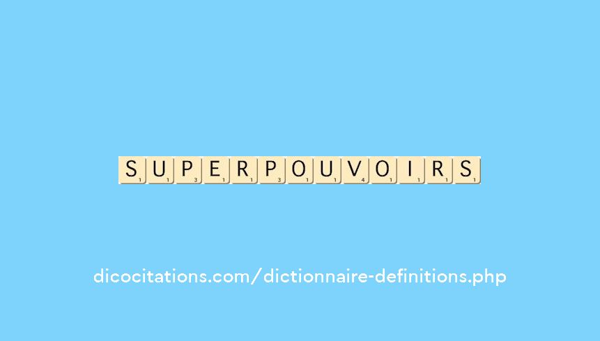 superpouvoirs