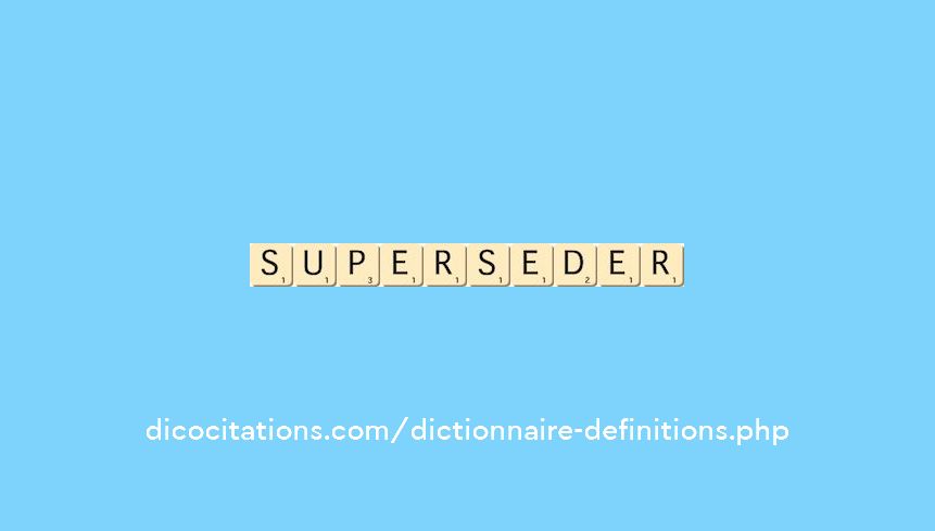 superseder