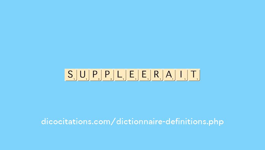 suppleerait