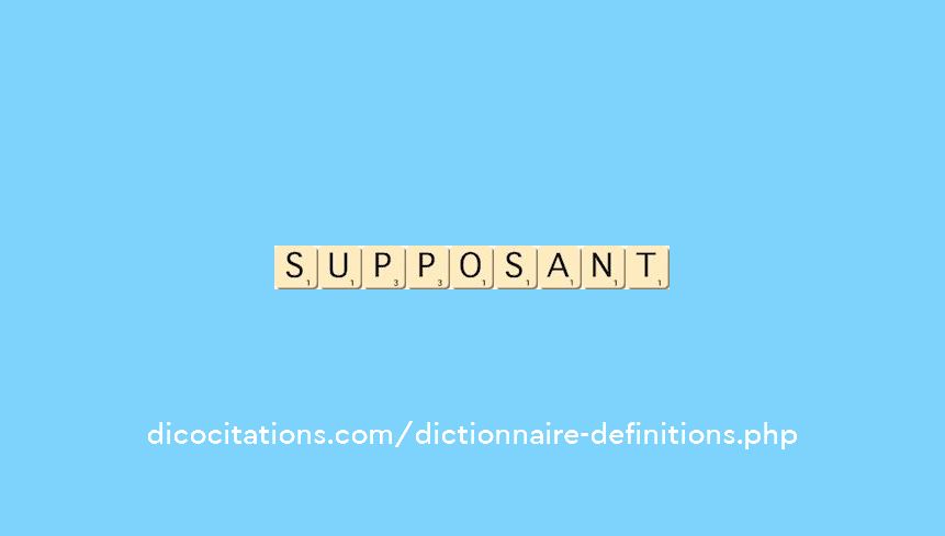 supposant supposant
