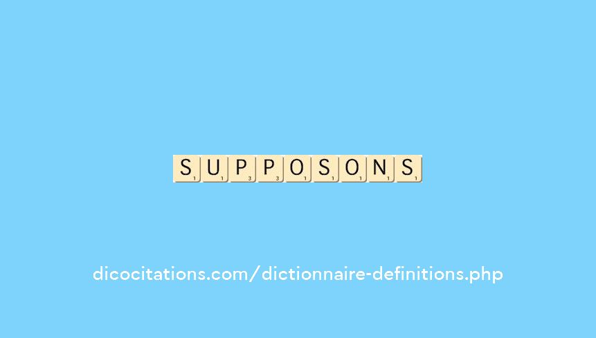 supposons supposons