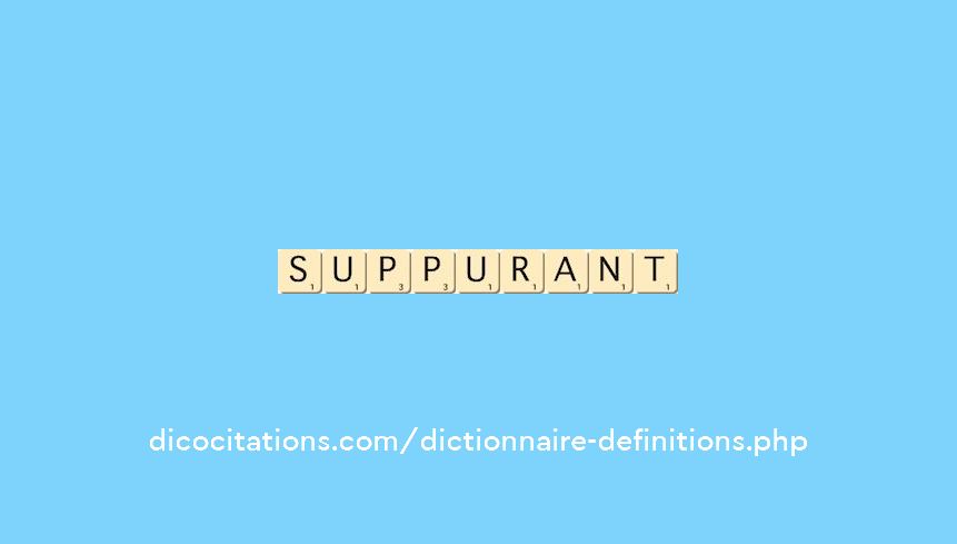suppurant suppurant