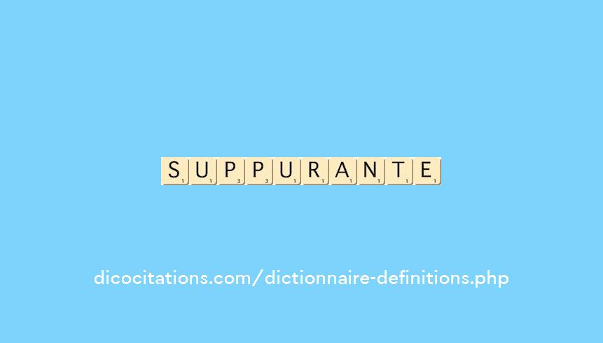 suppurante suppurante