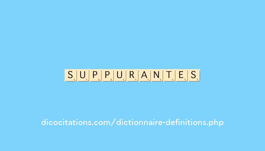suppurantes suppurantes
