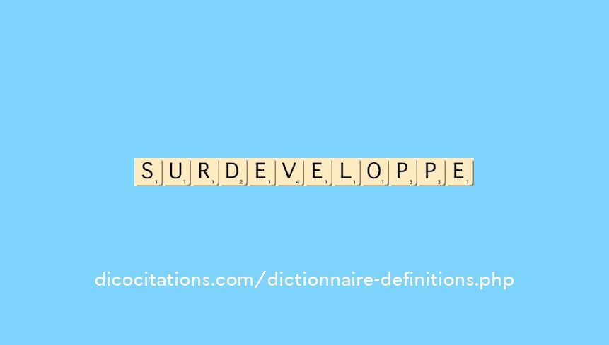 surdeveloppe surdeveloppe