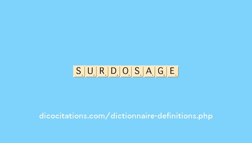 surdosage surdosage