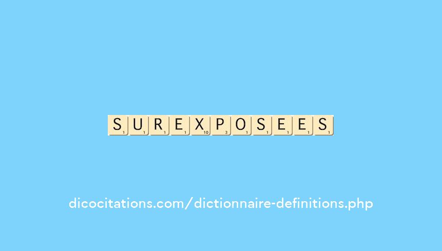 surexposees surexposees