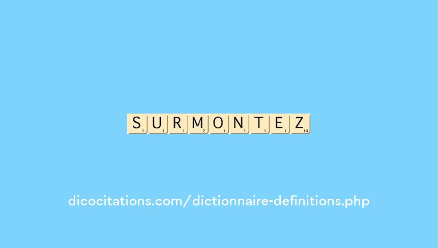 surmontez surmontez