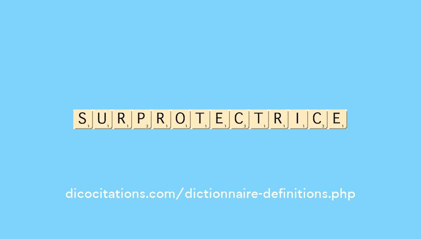 surprotectrice surprotectrice