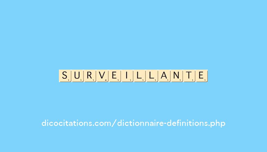 surveillante surveillante