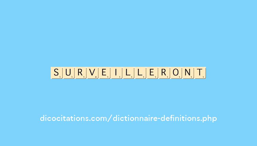 surveilleront