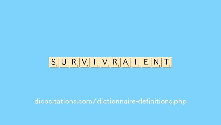 survivraient survivraient