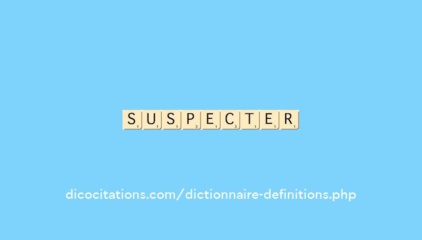 suspecter