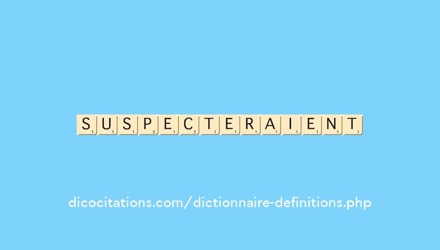 suspecteraient