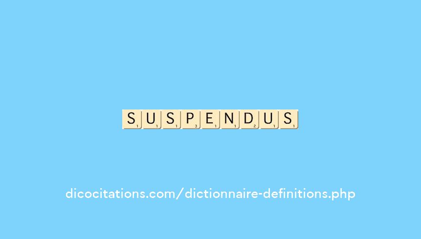 suspendus suspendus