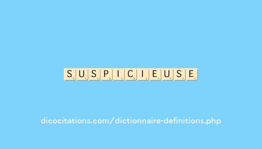 suspicieuse suspicieuse
